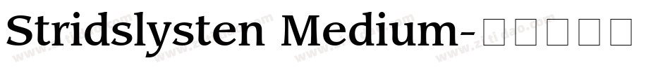 Stridslysten Medium字体转换
